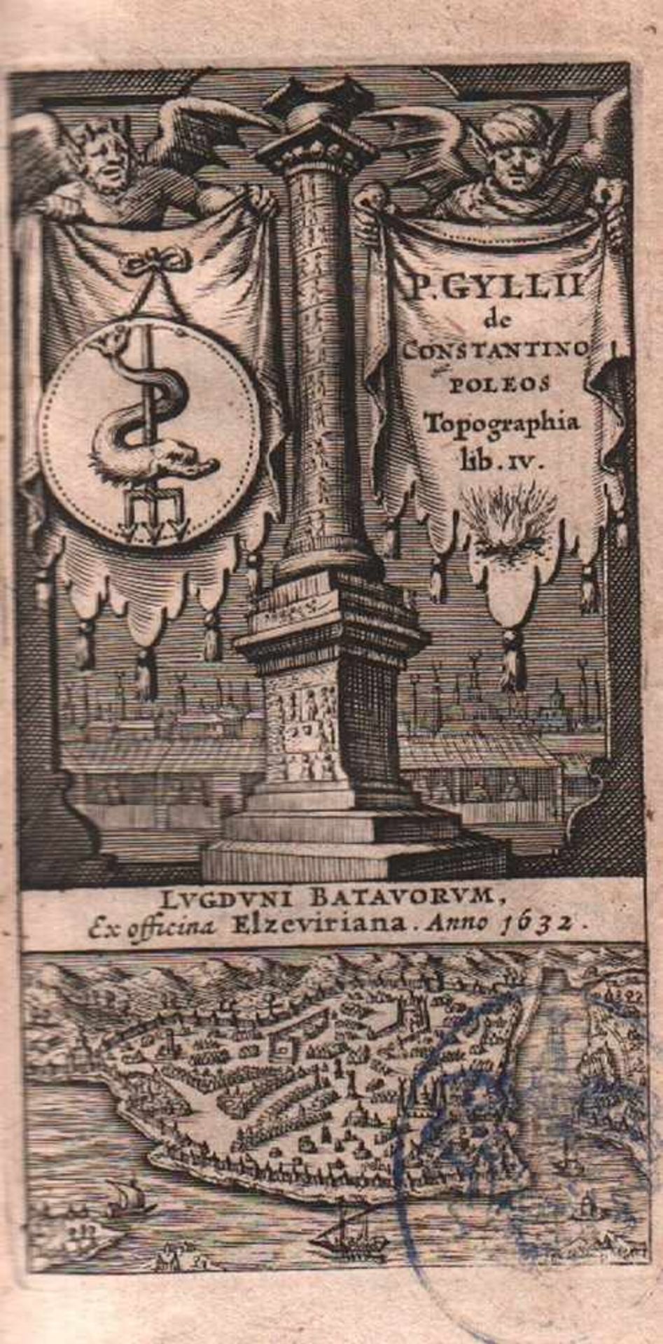 Gyllius (Gilles),P.De Constantinopoleos Topographia lib. IV. Leiden, Elzevir, 1632. 12°. Gestochener