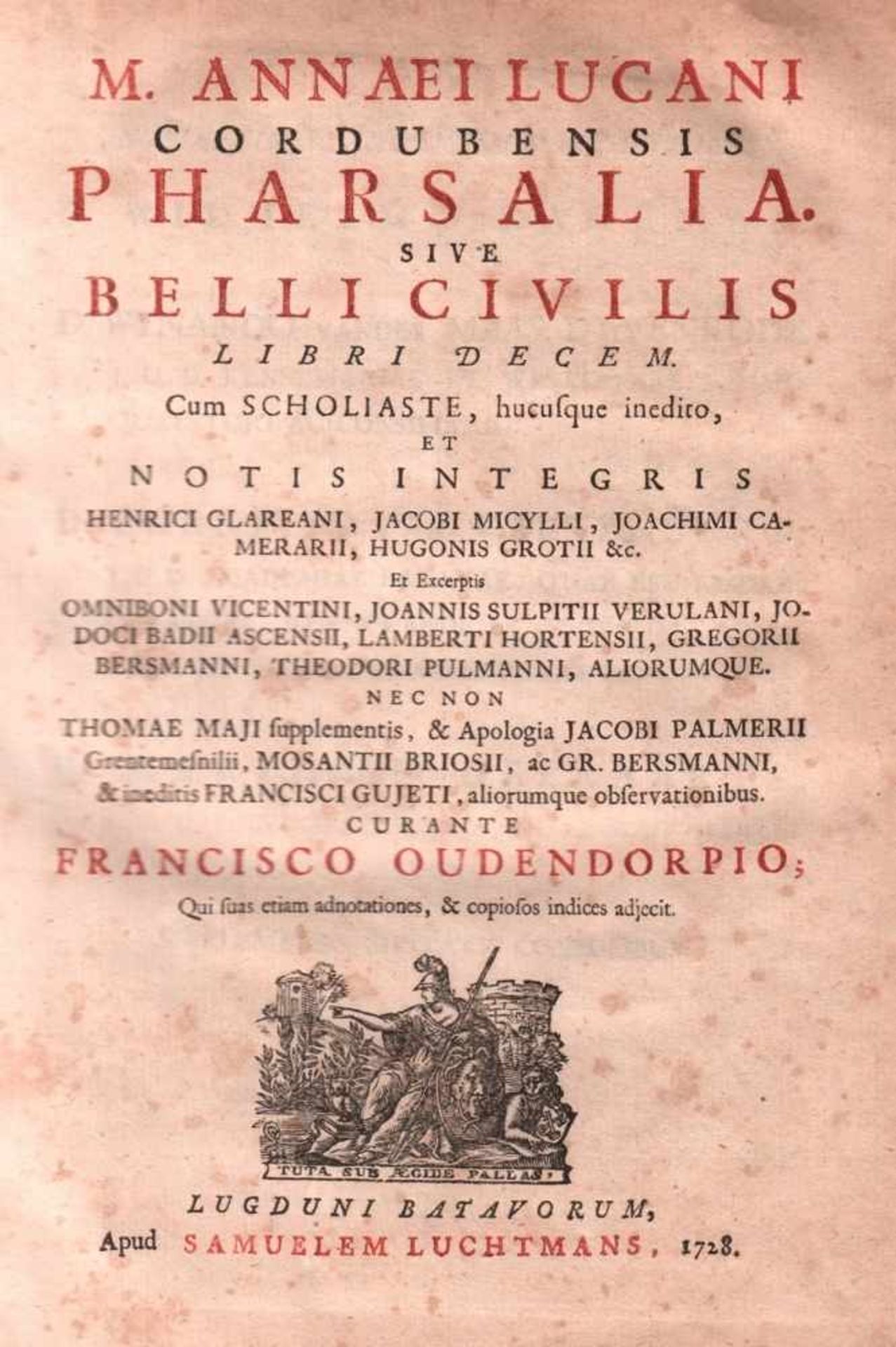 Lucanus, M(arcus) Annaeus.Pharsalia sive belli civilis libri decem. Cum Scholiaste, hucusque
