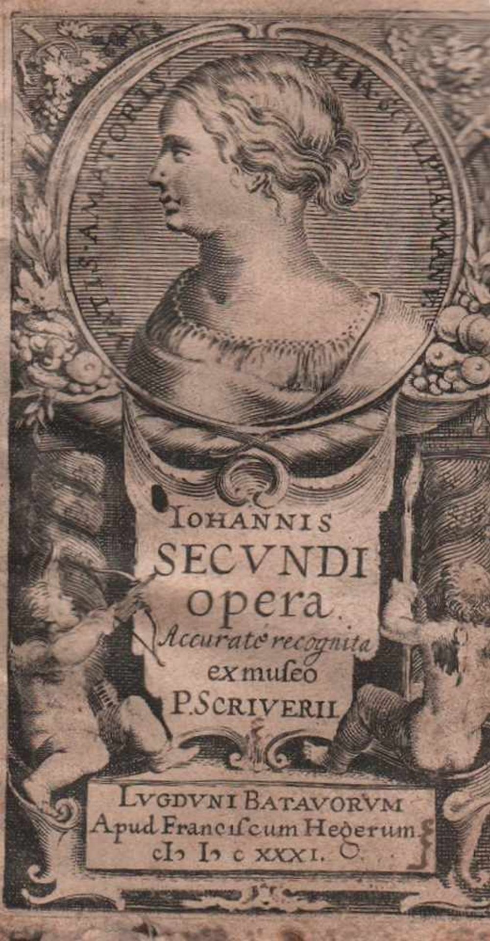 Secundus, Johannes. (d.i. J. N. Everaerts)Opera. Accurate recognita ex museo. P. Scriverii.