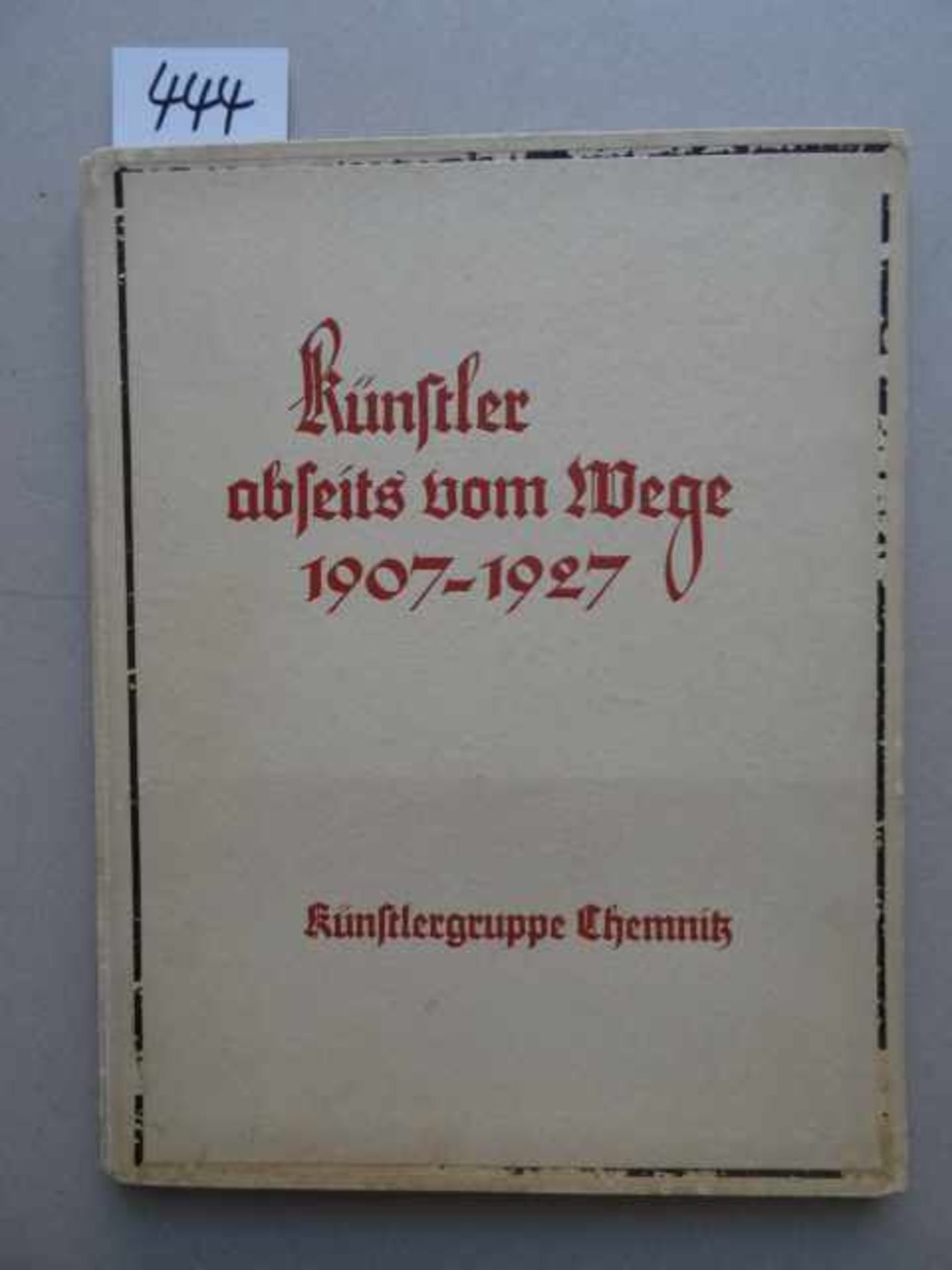 Künstlergruppe Chemnitz. Künstler abseits vom Wege 1907 - 1927. Chemnitz, Eigenverlag, 1927. 68 - Image 4 of 4