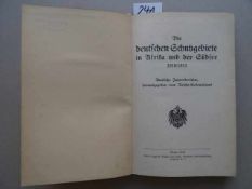 Afrika/Kolonien.- Die deutschen Schutzgebiete in Afrika und der Südsee 1910/1911 (1912/1913).