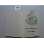 Leip, H.Die kleine Hafenorgel. Gedichte und Zeichnungen. Hamburg, Wegner, 1937. 95 S. Mit Illustr.