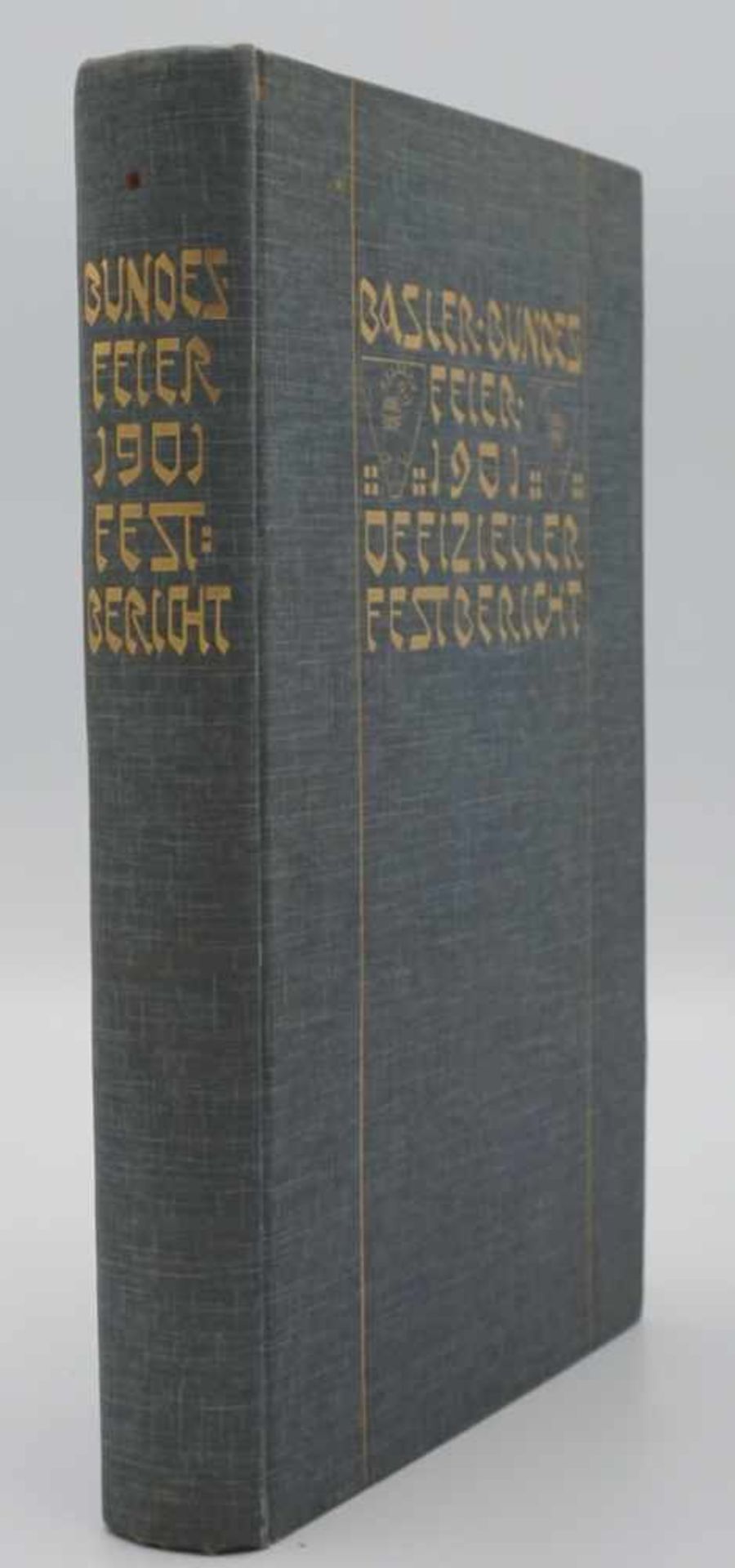 "Basler Bundesfeier 1901 - Offizieller Festbericht"mit Zeichnungen von Burkhard Mangold, Franz Baur, - Image 2 of 3