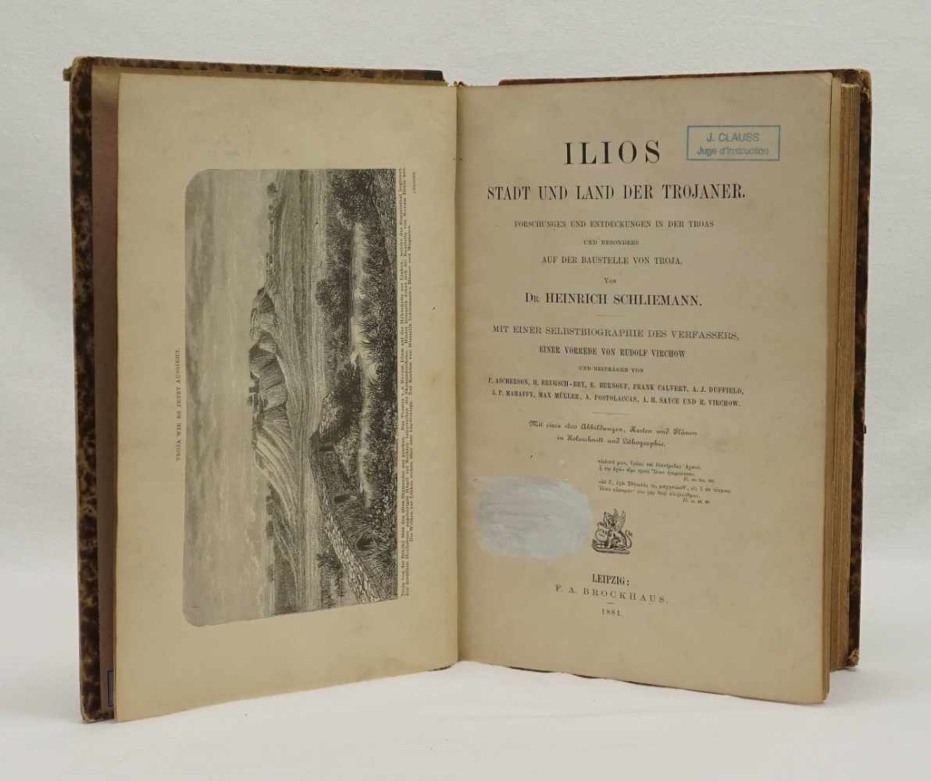 Heinrich Schliemann, "Ilios. Stadt und Land der Trojaner"1881, Forschungen und Entdeckungen in der