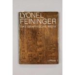 Lyonel FEININGER - Das graphische Werk - Radierungen, Lithographien, Holzschnitte, von Leona Prasse,