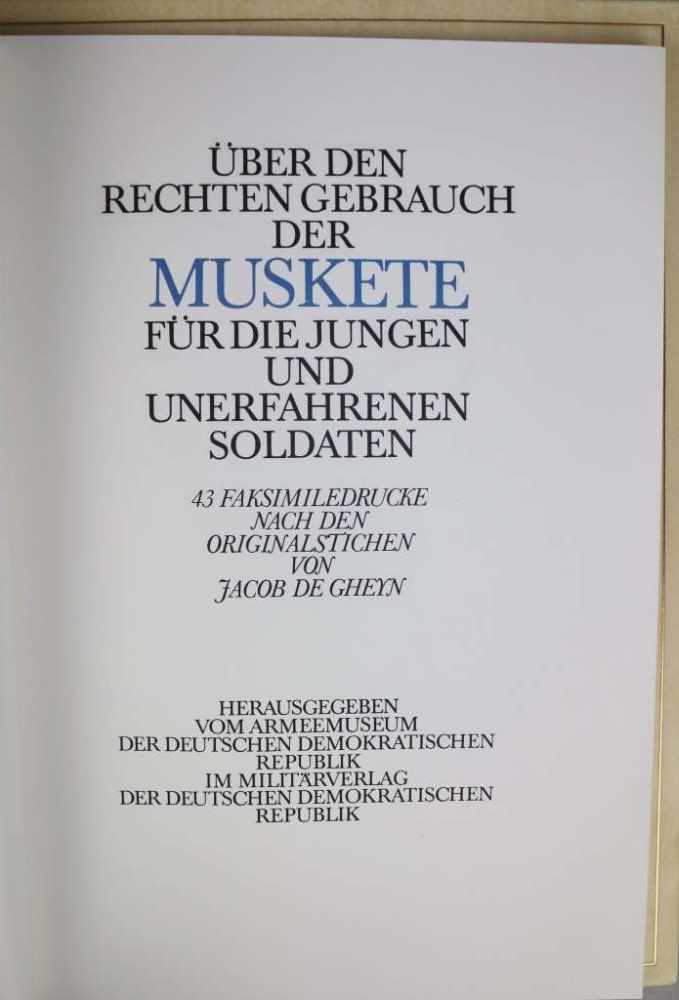 UEBER DEN RECHTEN GEBRAUCH DER MUSKETE für die jungen und unerfahrenen Soldaten. Hrsg. v. - Image 3 of 3