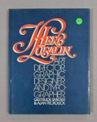 Herb LUBALIN, Art Director, Graphic Designer and TypographerNew York 1985