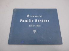 "STAMMTAFEL DER FAMILIE STRÄTER 1704-1903, Kath. Linie und Descendenten. Gesammelt und Herausgegeben