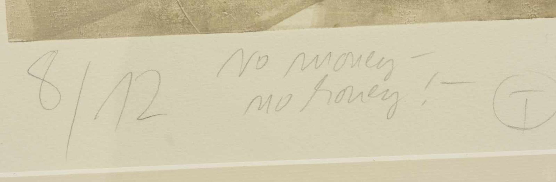 NATASCHA MANN:"No money no honey", polychrome Serigrafie, hinter Glas gerahmt, nummeriert, - Bild 2 aus 4