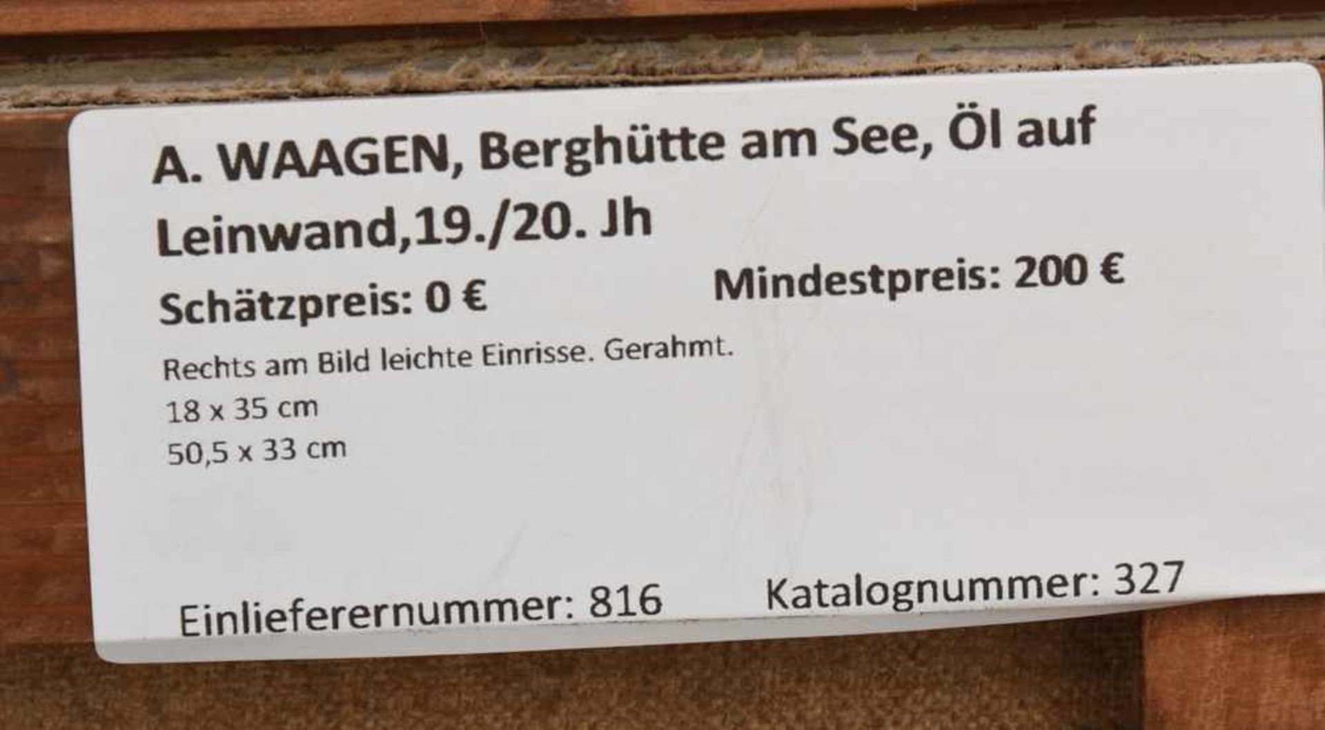 A. WAAGEN, Berghütte am See, Öl auf Leinwand,19./20. JhRechts am Bild leichte Einrisse. Gerahmt.18 x - Bild 4 aus 4