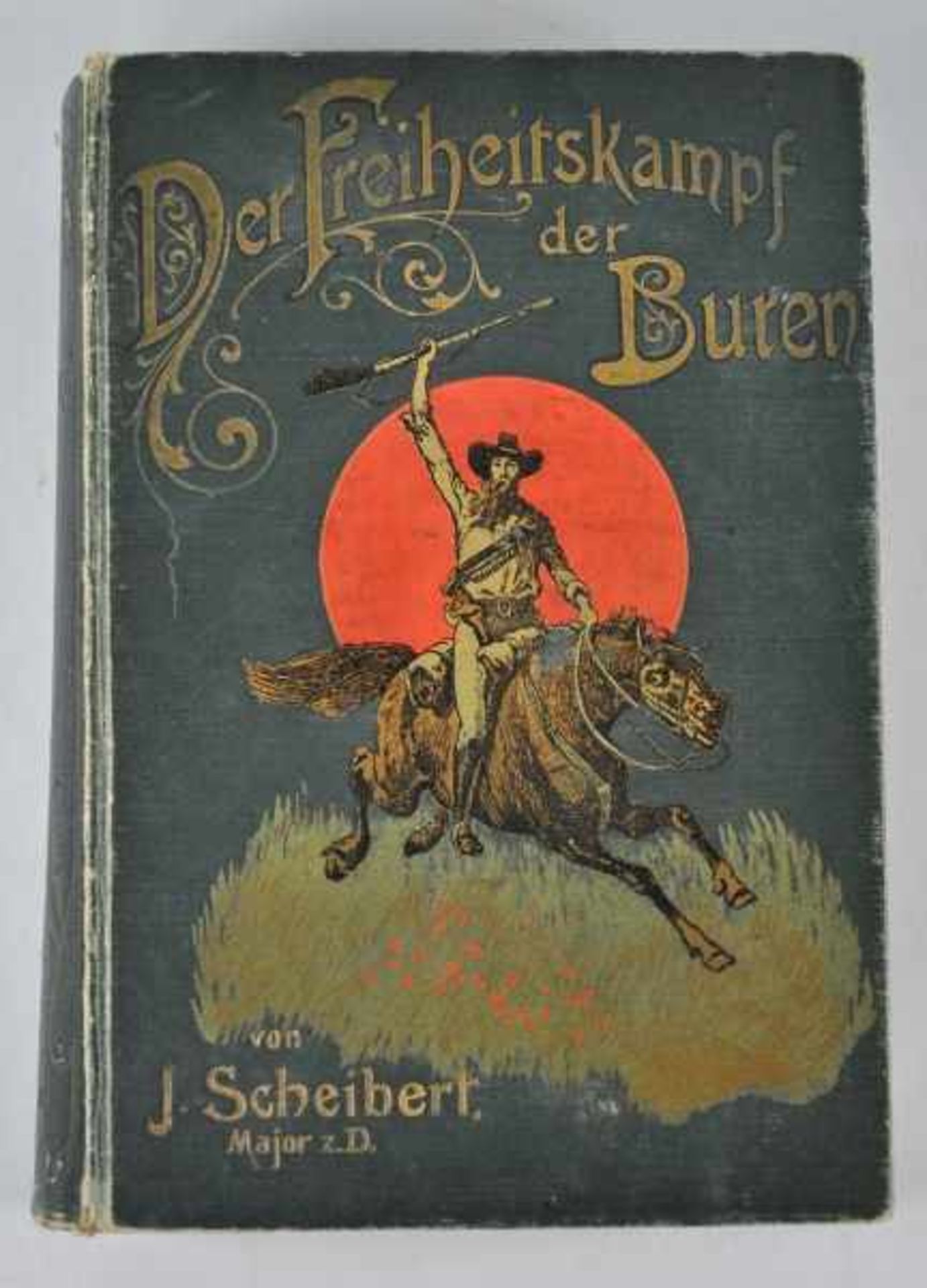 BUREN Scheibert, J.: "Der Freiheitskampf der Buren und die Geschichte ihres Landes", zwei Bände in