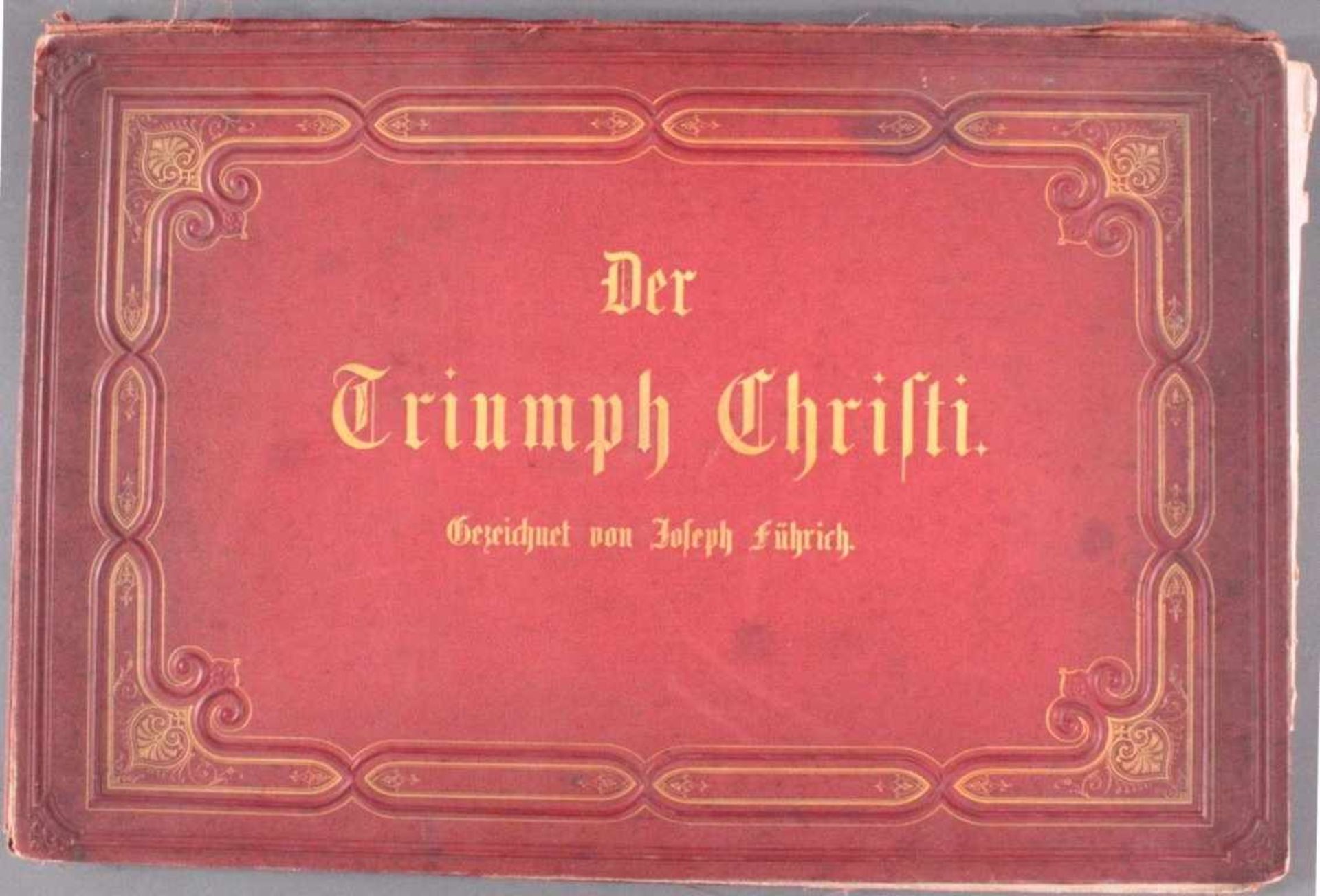 Der Triumph Christi von Joseph Führich, Ratisbon 185611 Blätter, davon 10 enthalten, gez. von Joseph