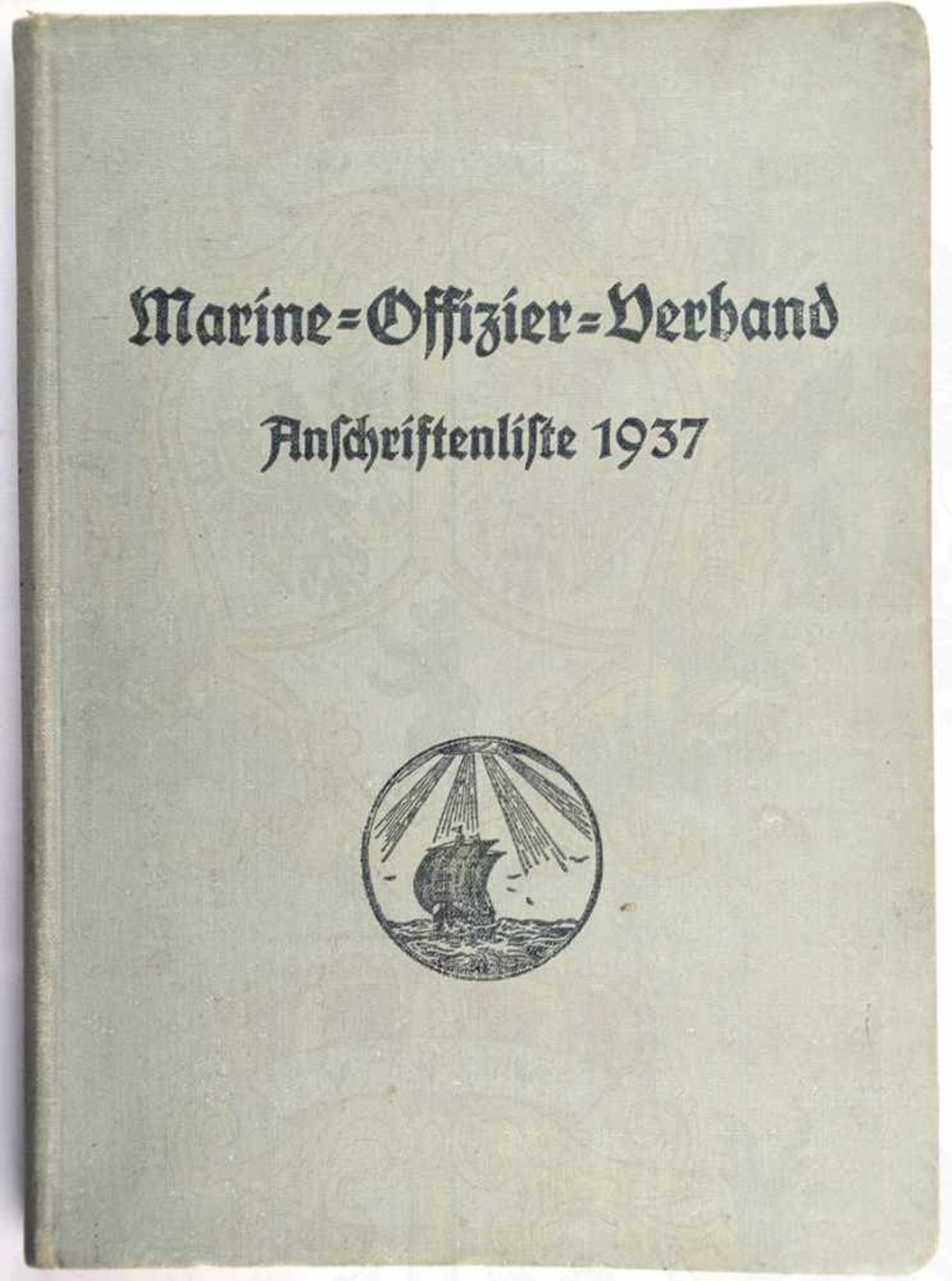 MARINEOFFIZIER-VERBAND, „Anschriftenliste 1937“ (sämtliche aktive u. inaktive Marineoffiziere),