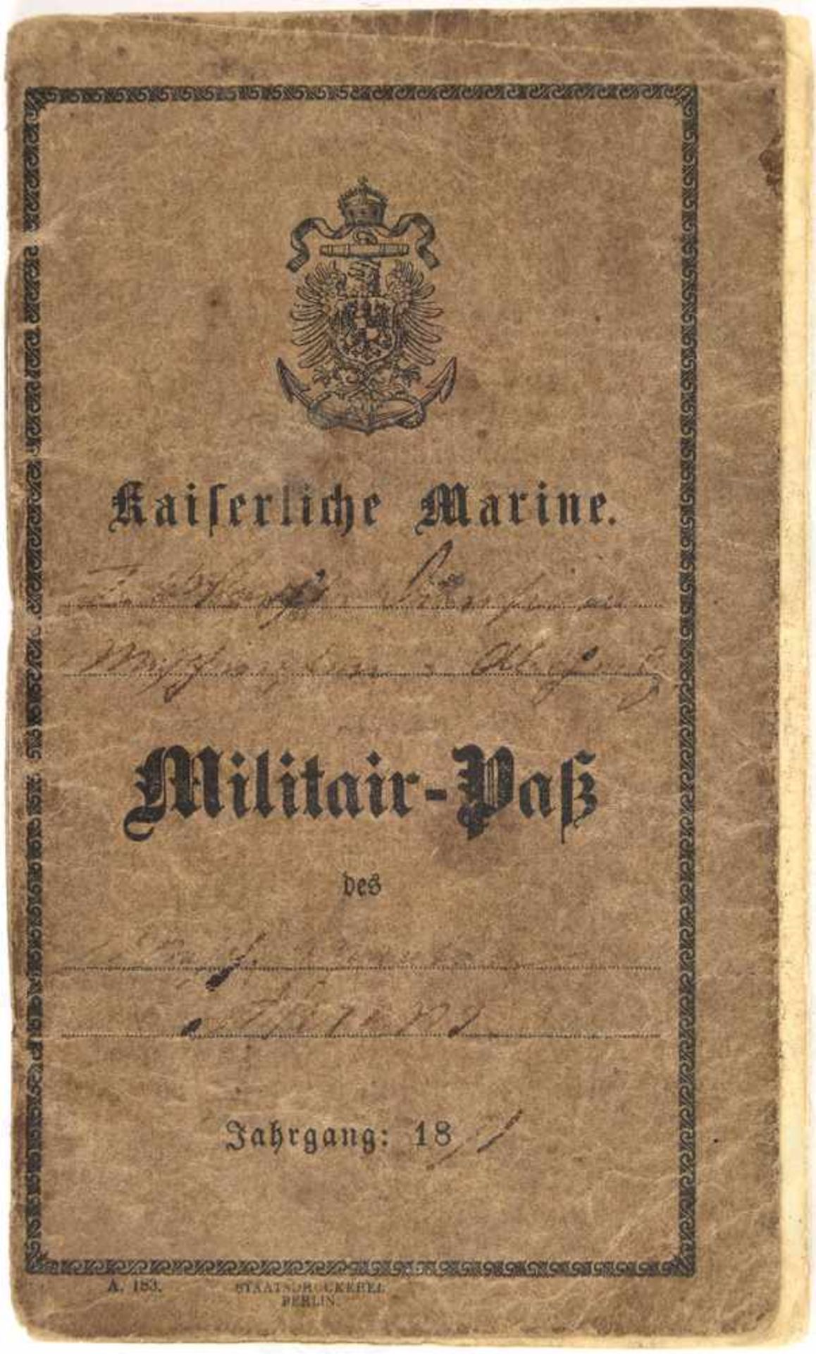 MILITAIR-PAß EINES MASCHINEN-MAATEN, Eintritt am 17. Mai 1871 bei der Maschinisten-Abteilung d. I.