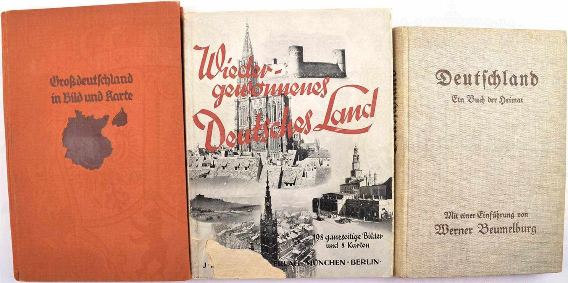 3 TITEL, Großdeutschland in Bild und Karte; Deutschland ein Buch der Heimat; Wiedergewonnenes