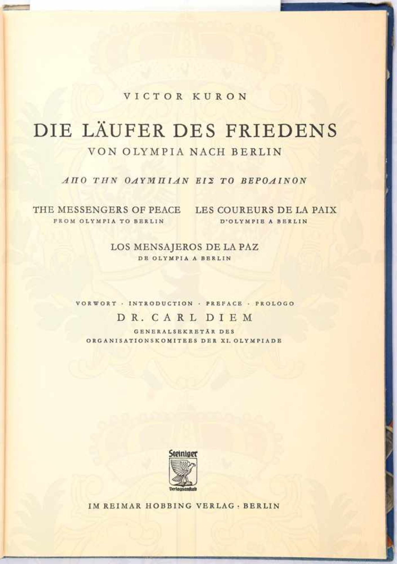 DIE LÄUFER DES FRIEDENS, „Von Olympia nach Berlin“, Bildband, V. Kuron, Berlin 1936, 82 S., Ln., - Bild 2 aus 2