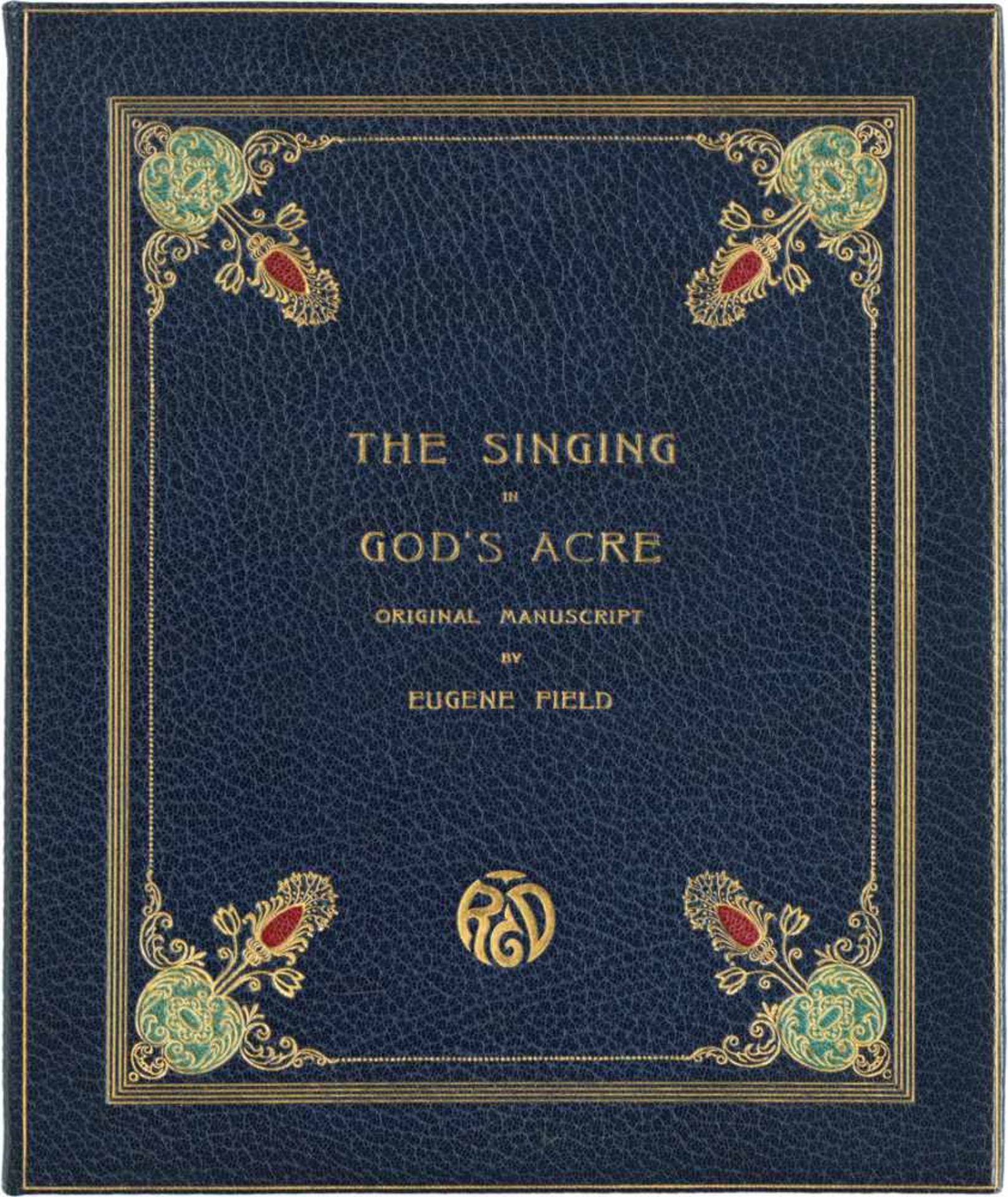 Field, Eugene: Prächtig gebundenes Gedichtmanuskript "The Singing" Monastery Hill Bindery - Eigh.
