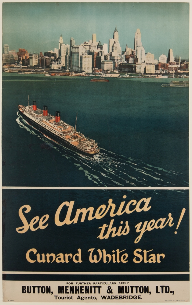 A 'See America this year, Cunard White Star' cruise service poster:, No A2332, 100 x 63cm ,