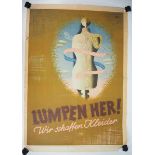 7.1.) Historica Plakat Lumpen her! Wir schaffen Kleider.Schneiderpuppe mit Motto.Zustand: II 7.1.)