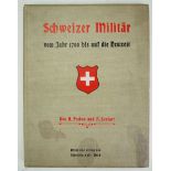 6.1.) Literatur A. Pochon und A. Zesiger: Schweizer Militär vom 1700 bis auf die Neuzeit.1906,