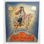 6.1.) Literatur Gustave Toudouz, Maurice Leloir: Le Roy Soleil.1908, Ancienne Librairie Furne/Boivin