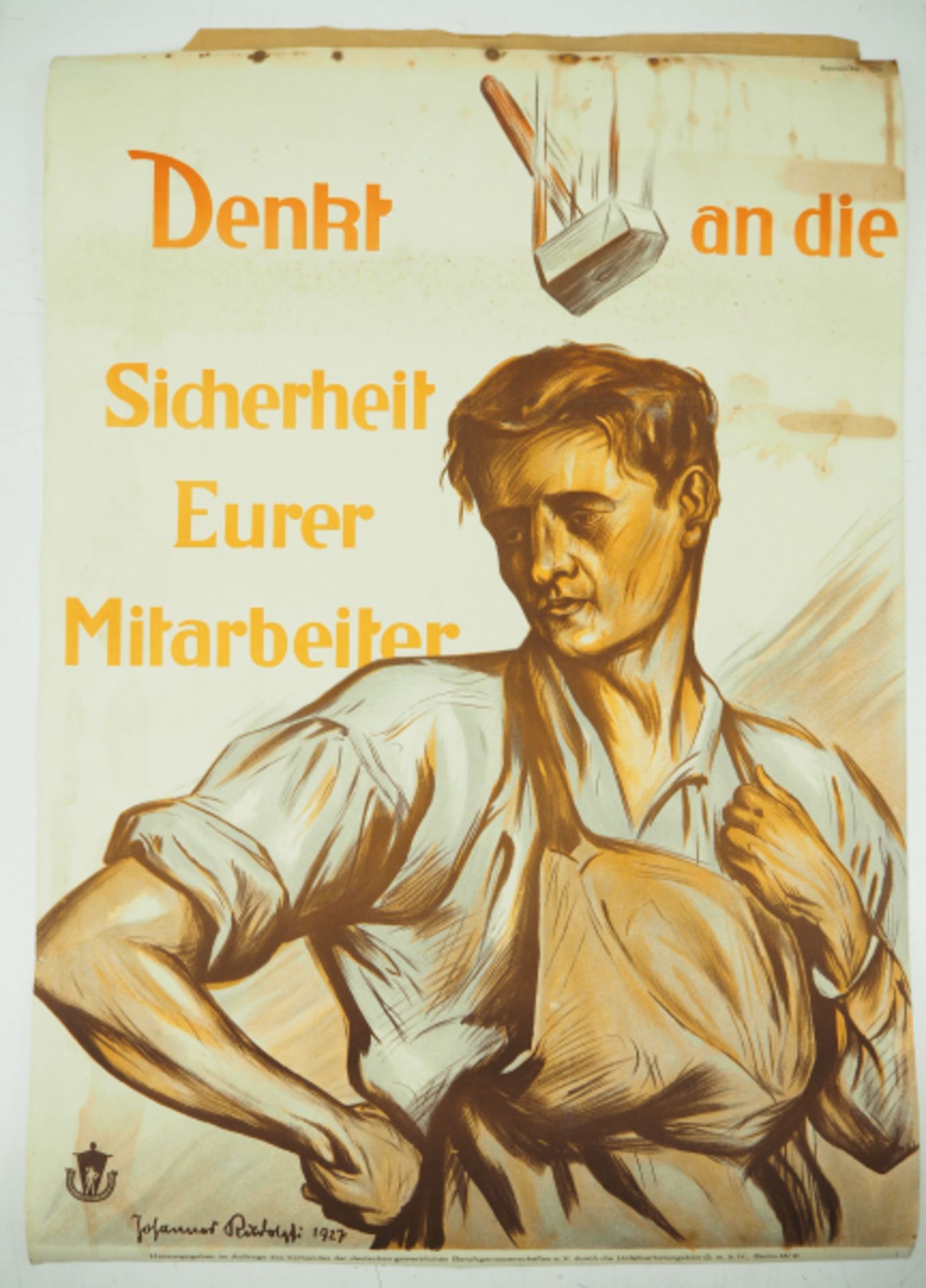 7.1.) Historica Arbeitsschutz Plakat - Denkt an die Sicherheit Eurer Mitarbeiter.Denkt an die