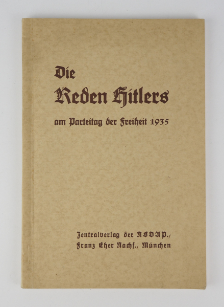 6.1.) Literatur Die Reden Hitlers am Parteitag der Freiheit 1935.Zentralverlag der NSDAP, Franz Eher
