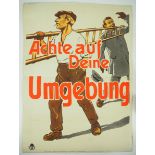 7.1.) Historica Arbeitsschutz Plakat - Achte auf Deine Umgebung.Achte auf Deine Umgebung.Zustand: II