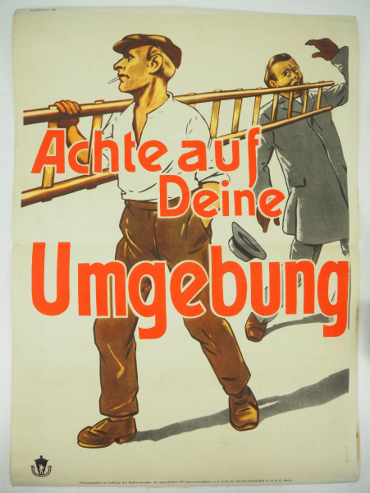 7.1.) Historica Arbeitsschutz Plakat - Achte auf Deine Umgebung.Achte auf Deine Umgebung.Zustand: II