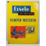 7.1.) HistoricaBlechschild Eisele Pumpen und Motoren.Ordentlicher Zustand.52 x 37 cm.Zustand: II7.