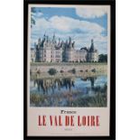 France poster, Photographer Molinard, France, Le Val De Loire, printed in France. Published by and