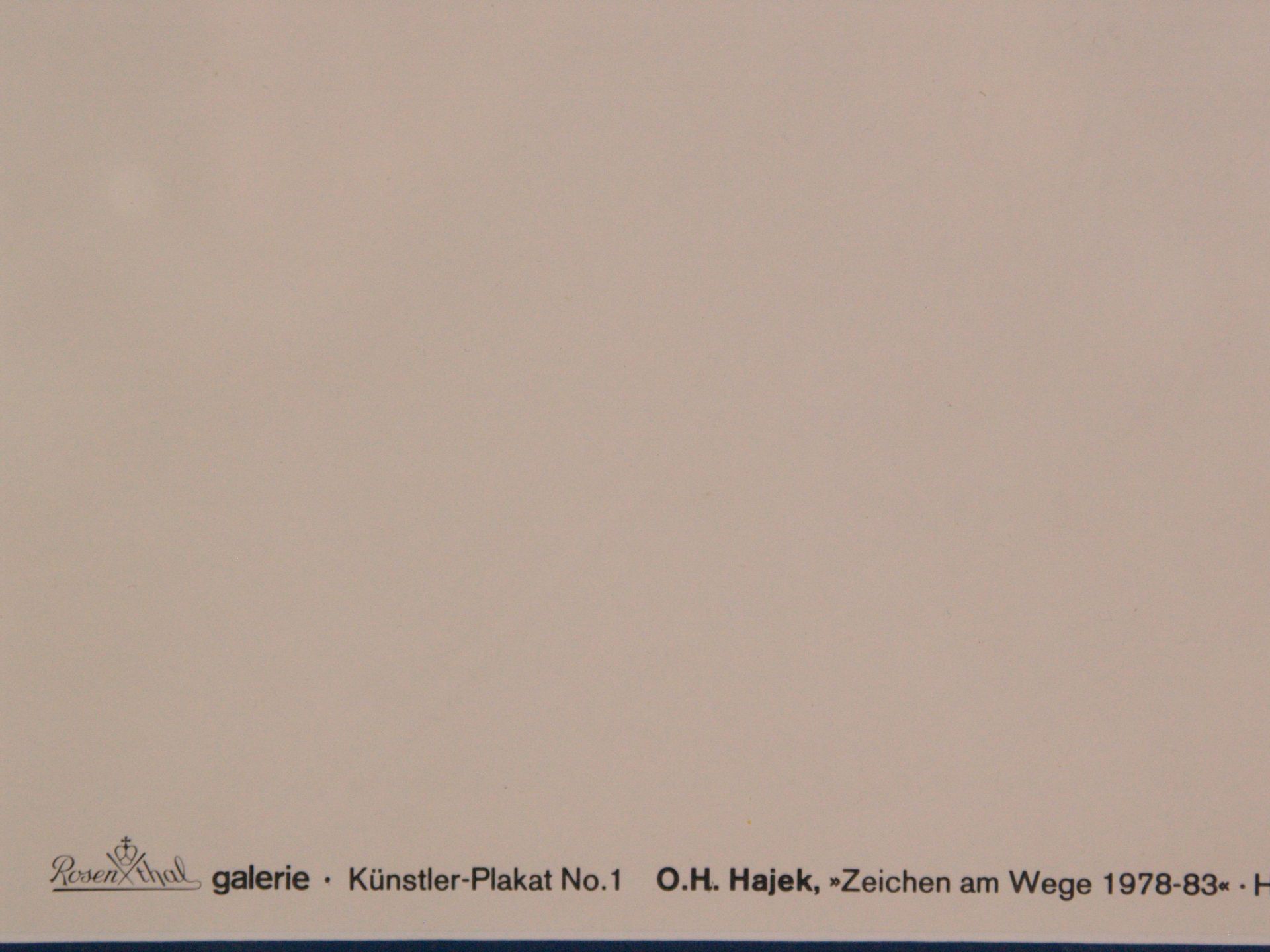 Hajek, Otto Herbert (1927 - 2005) - "Zeichen am Wege 1978-83", Künstler-Plakat Nr.1 für Rosenthal - Bild 3 aus 3