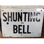 SHUNTING BELL ENAMEL SIGN