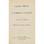 Ɵ Richard Francis Burton, Ultima Thule, or a Summer in Iceland, 2 volumes, first edition