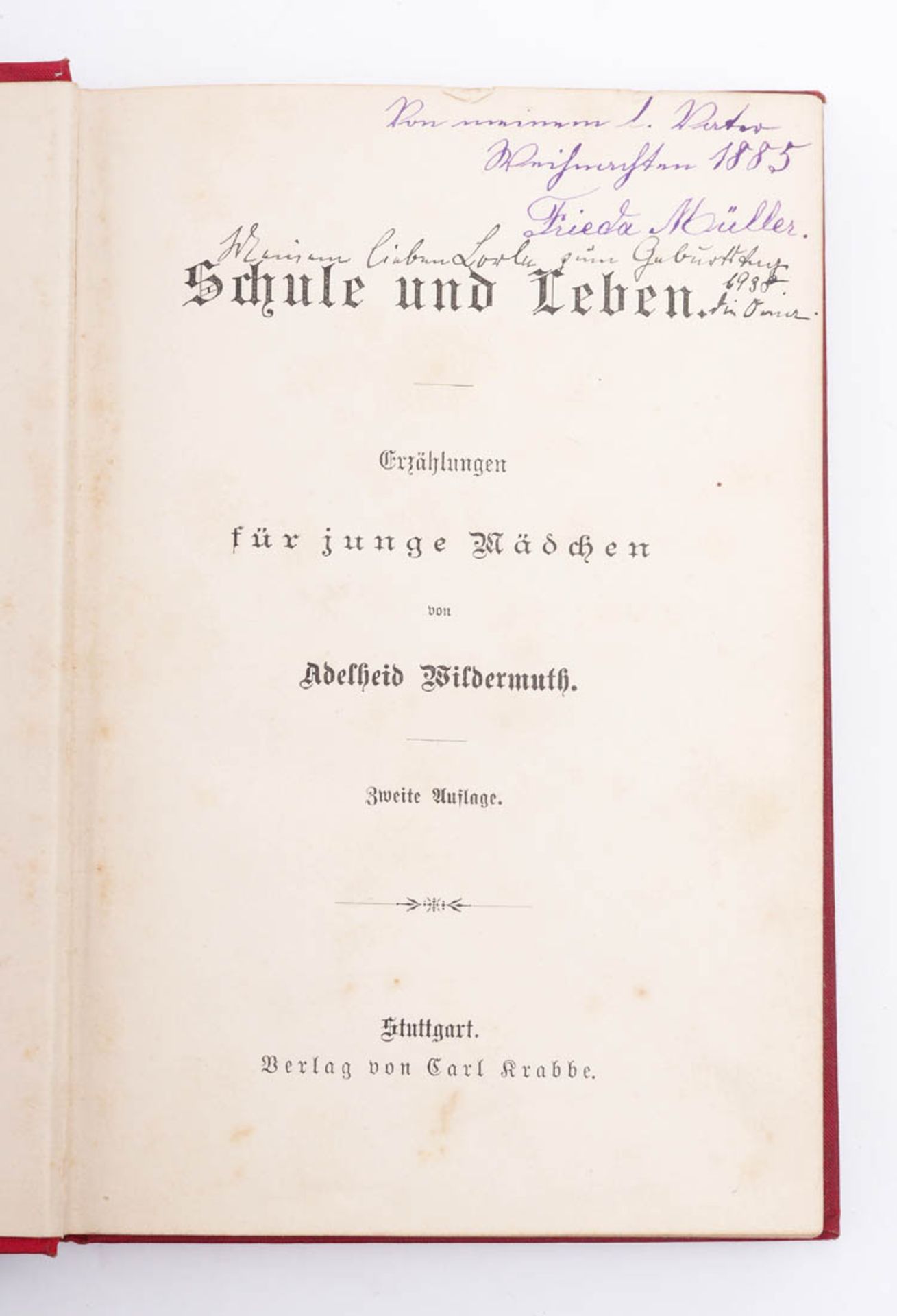 Wildermuth, Adelheid: Wollt Ihr´s hören? 2 Bde., Stuttgart 1885. Geprägter, farbiger Leineneinband - Bild 5 aus 6