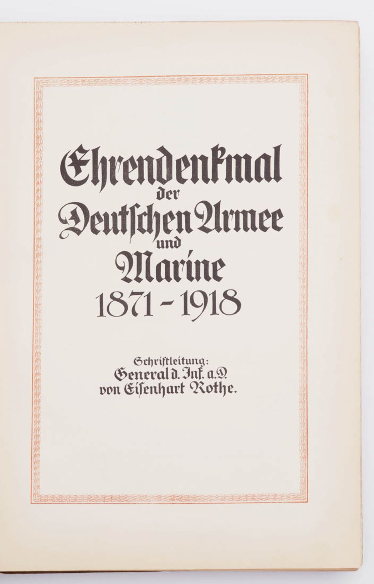 Eisenhart Rothe, Ernst v.: Ehrendenkmal der deutschen Armee und Marine 1871-1918 Ehrenausgabe für - Bild 4 aus 4