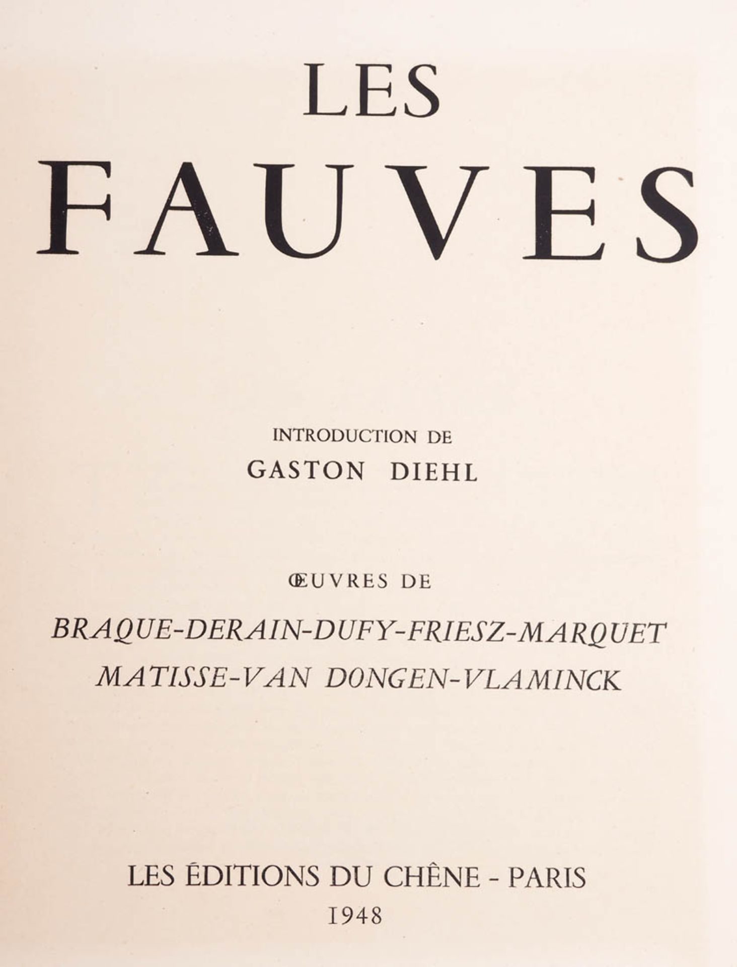 Les Fauves Mit einer Einführung von Gaston Diehl. Editions Duchène, Paris 1948. Auflagennummer - Bild 2 aus 5