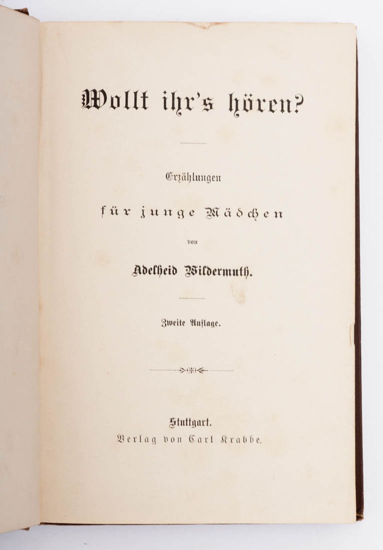 Wildermuth, Adelheid: Wollt Ihr´s hören? 2 Bde., Stuttgart 1885. Geprägter, farbiger Leineneinband - Bild 4 aus 6