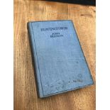 Huntingtower by John Buchan First edition book, dated 1922.