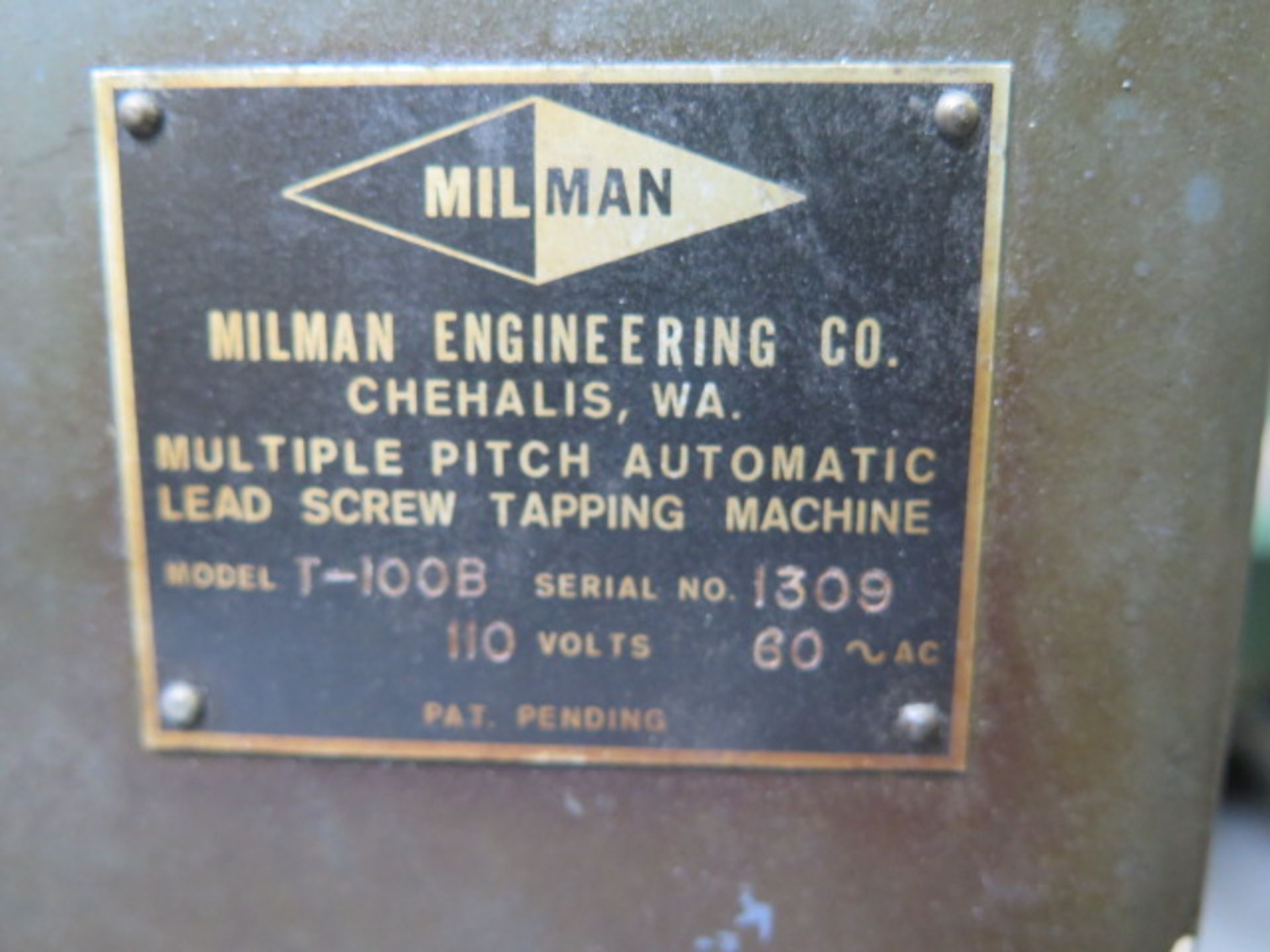 Milman mdl. T-100B Multiple Pitch Automatic Lead Screw Tapping Machine s/n 1309 (NO CONTROL UNIT) - Image 3 of 4