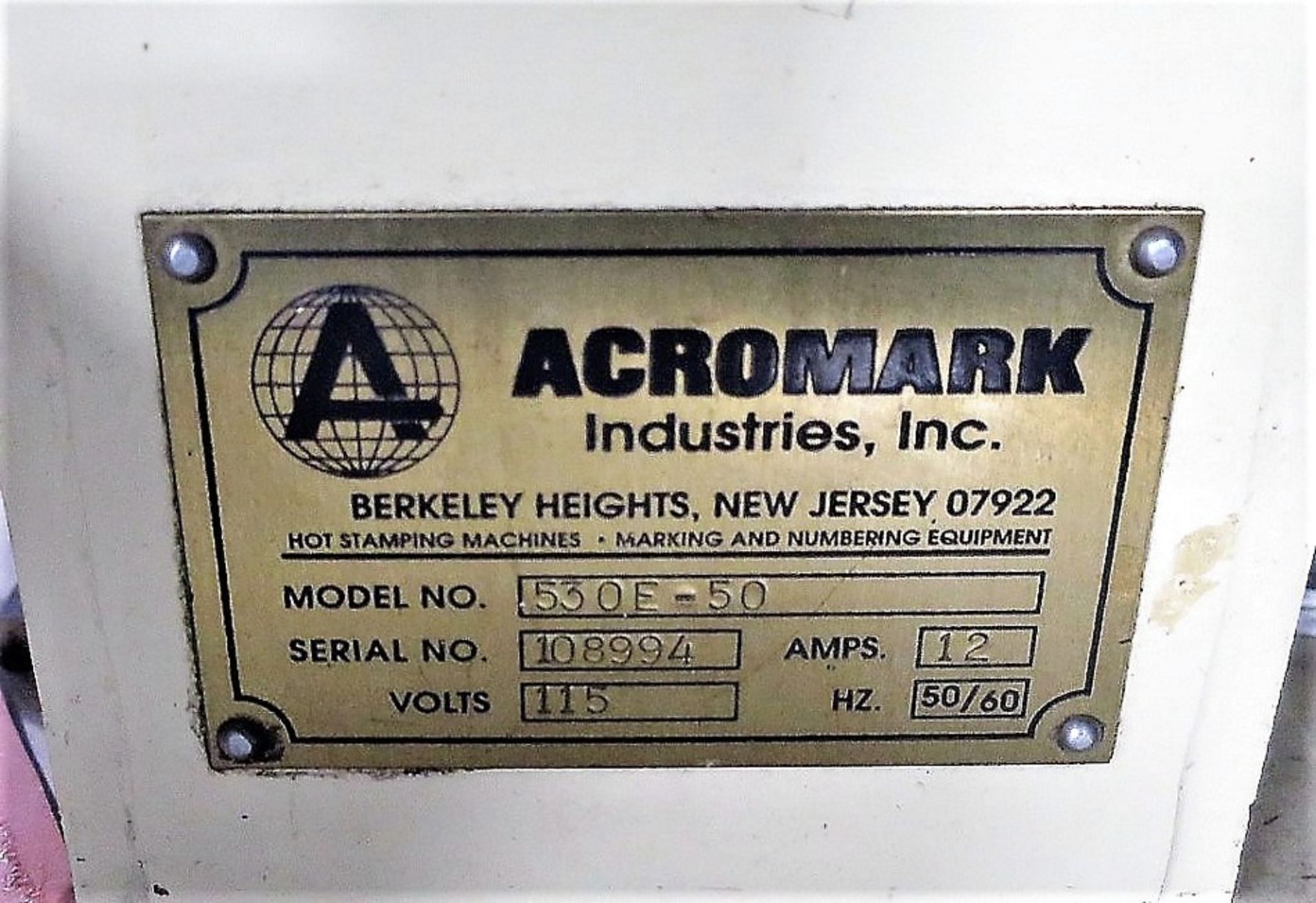 Acromark Model 530E-50 Hot Stamping Machine, S/N 108994 - Image 4 of 4