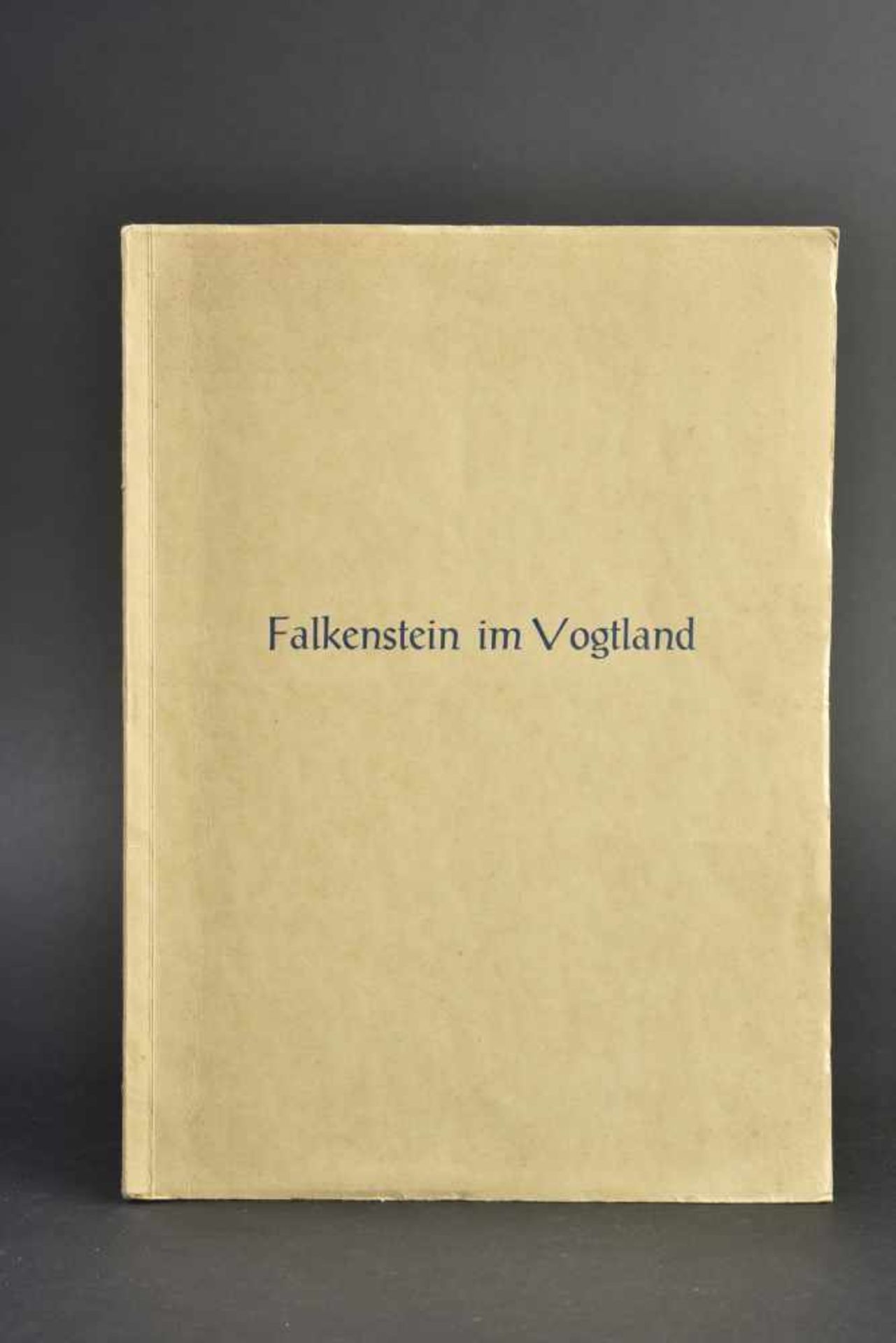 Brochure Falkenstein Complète, intitulé Falkenstein Im Vogtland. Datée du 15 mars 1943. A noter