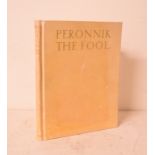 Moore (George) Peronnik The Fool, limited edition, 257/525, illustrated by Stephen Gooden,