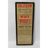 A FRAMED AND GLAZED 1919 COLISEUM, SHOREHAM PLAYBILL, for "Why Worry" starring James Salter 78 cm