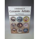 A DICTIONARY OF CERAMIC ARTISTS BY VEGA WILKINSON, by landmark publishing