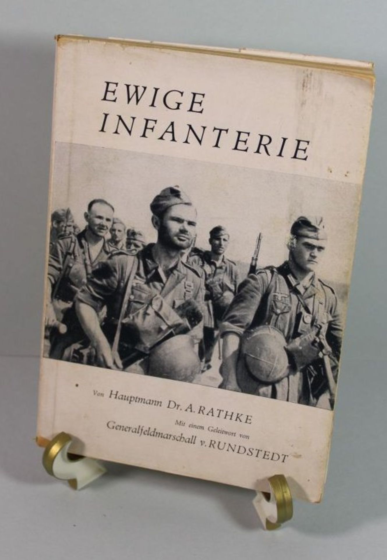 Ewige Infanterie, Hauptmann Dr. A.Rathke, o.J., Altersspuren.