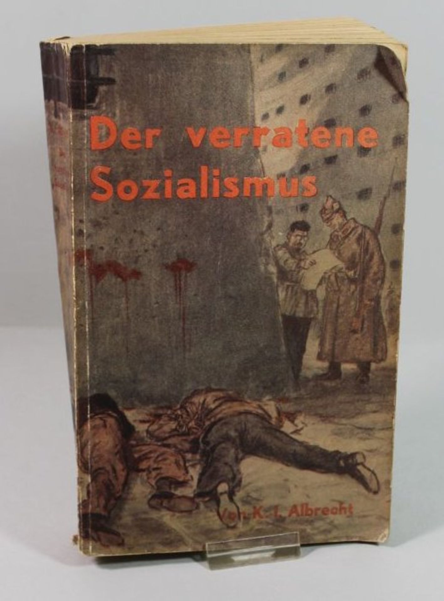 Der verratene Sozialismus - Zehn Jahre als hoher Staatsbeamter in der Sowjetunion, Karl I. Albrecht,