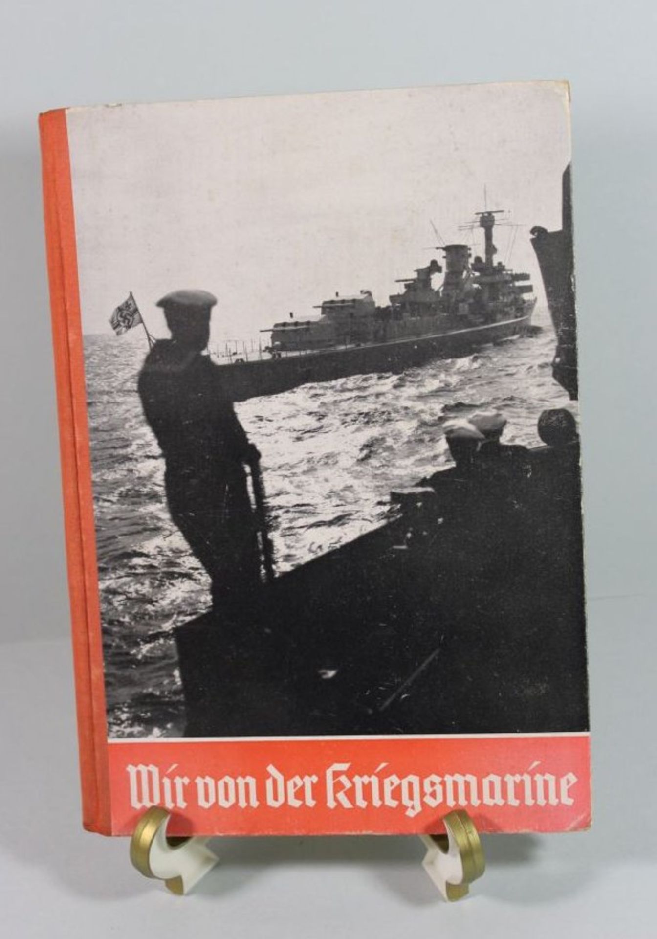 Wir von der Kriegsmarine - Ein Erinnerungsbuch, Berlin 1939.