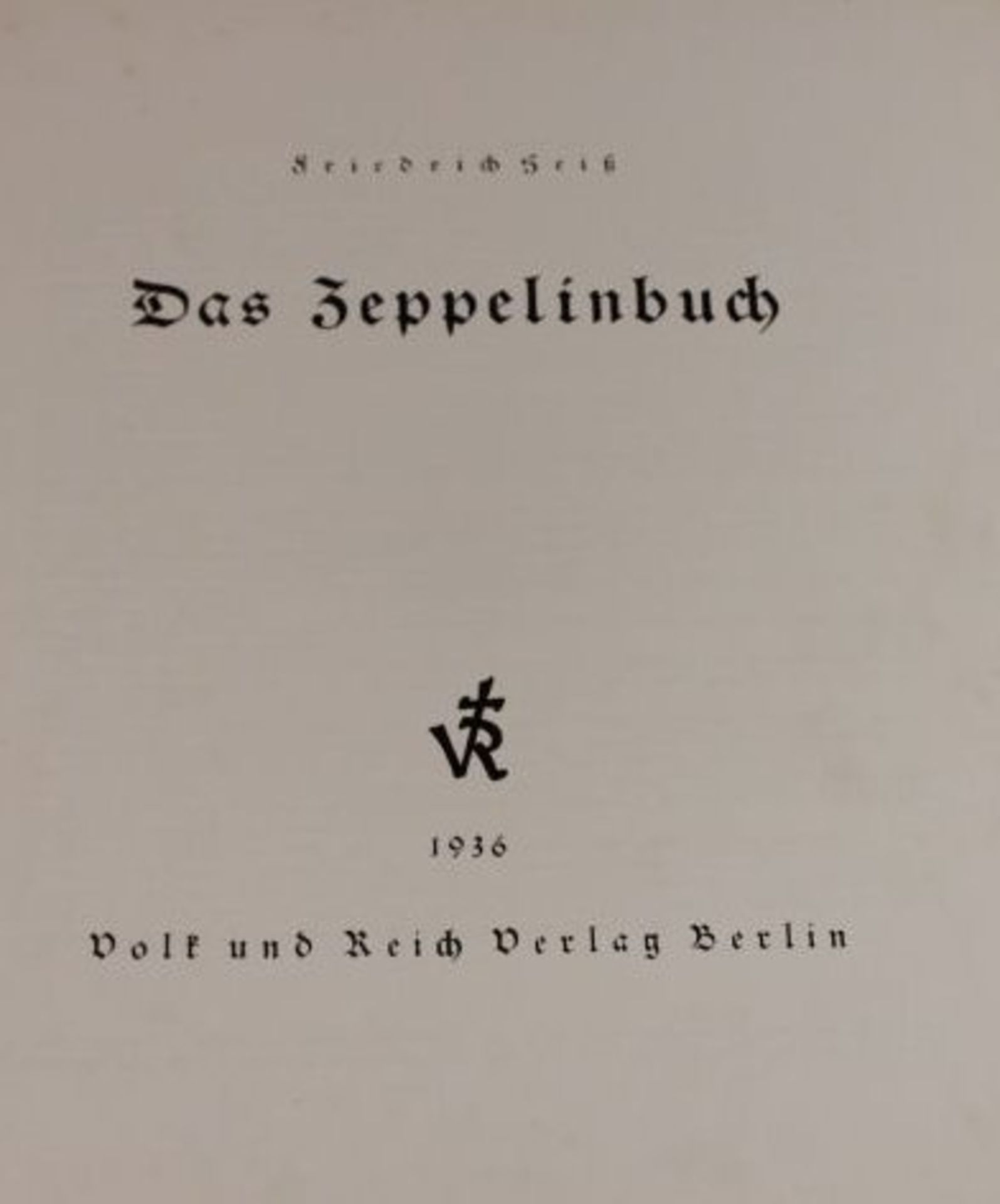 Das Zeppelinbuch, Friedrich Heiß, 1936. Alters-u. Gebrauchsspuren. - Bild 2 aus 3