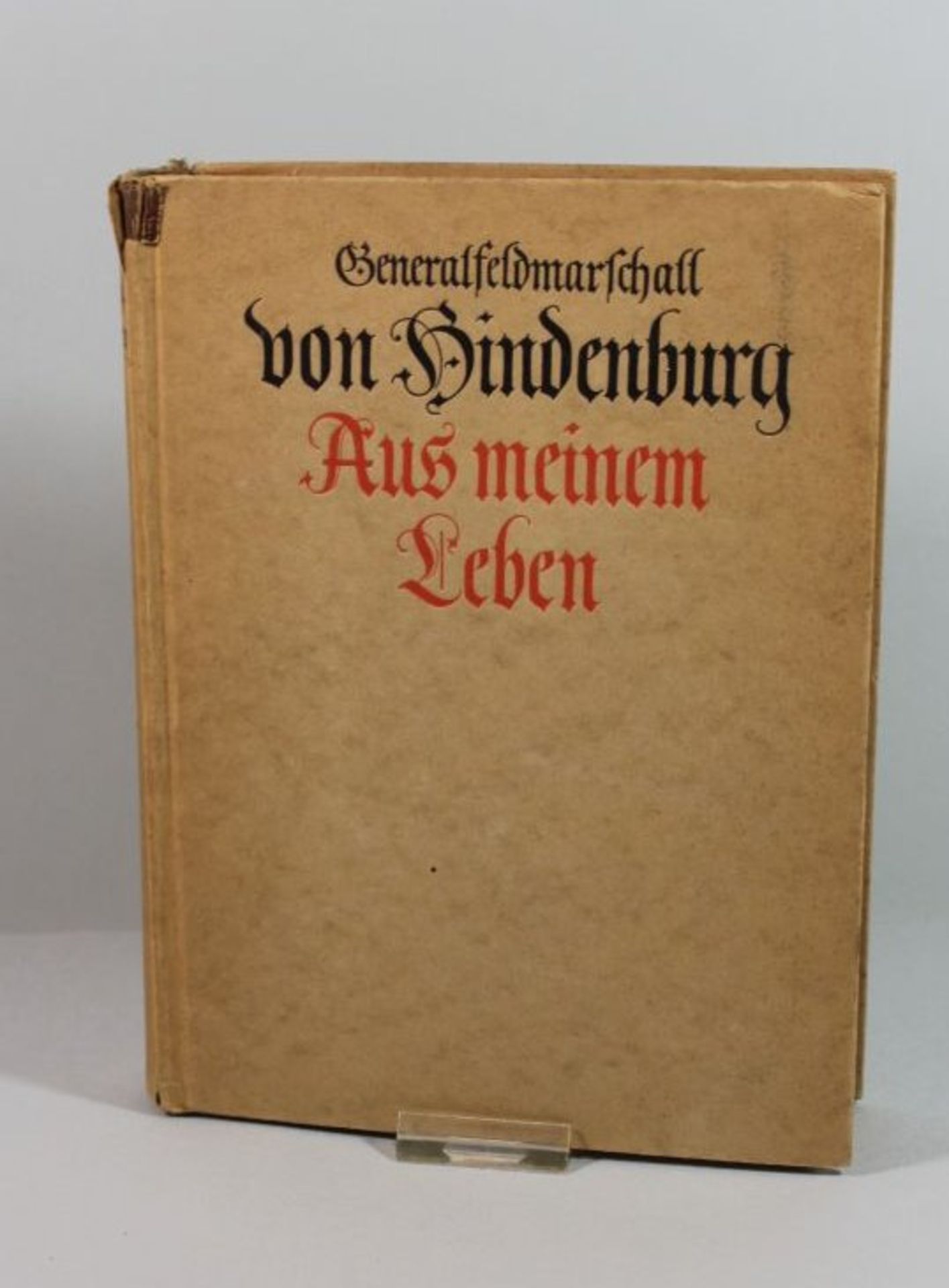 von Hindenburg - Aus meinem Leben, 1920. Gebrauchsspuren.